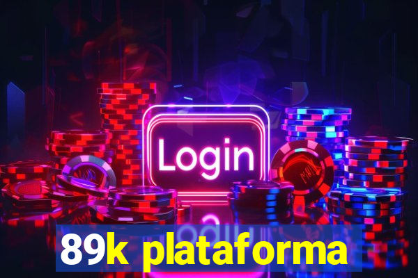 89k plataforma